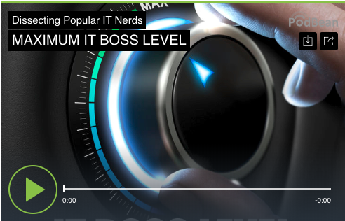 MAXIMUM IT BOSS LEVEL