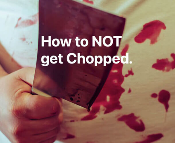 How to Not Get Chopped and Find the Best IT Job in the World