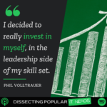 141. The Business Side of IT with Phil Volltrauer​