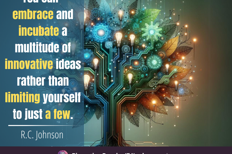 R.C. Johnson: Incubate a Multitude of Ideas for Maximum Business Impact