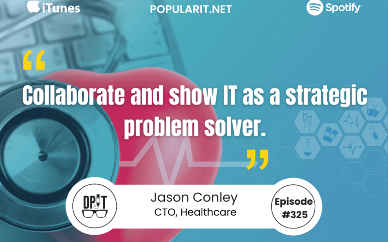 325- From Cost Center to Strategic Enabler: Jason Conley on CX Technology and AI in Healthcare IT