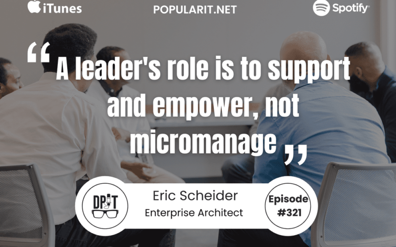 Eric Scheider on Enterprise Architecture and IT Leadership