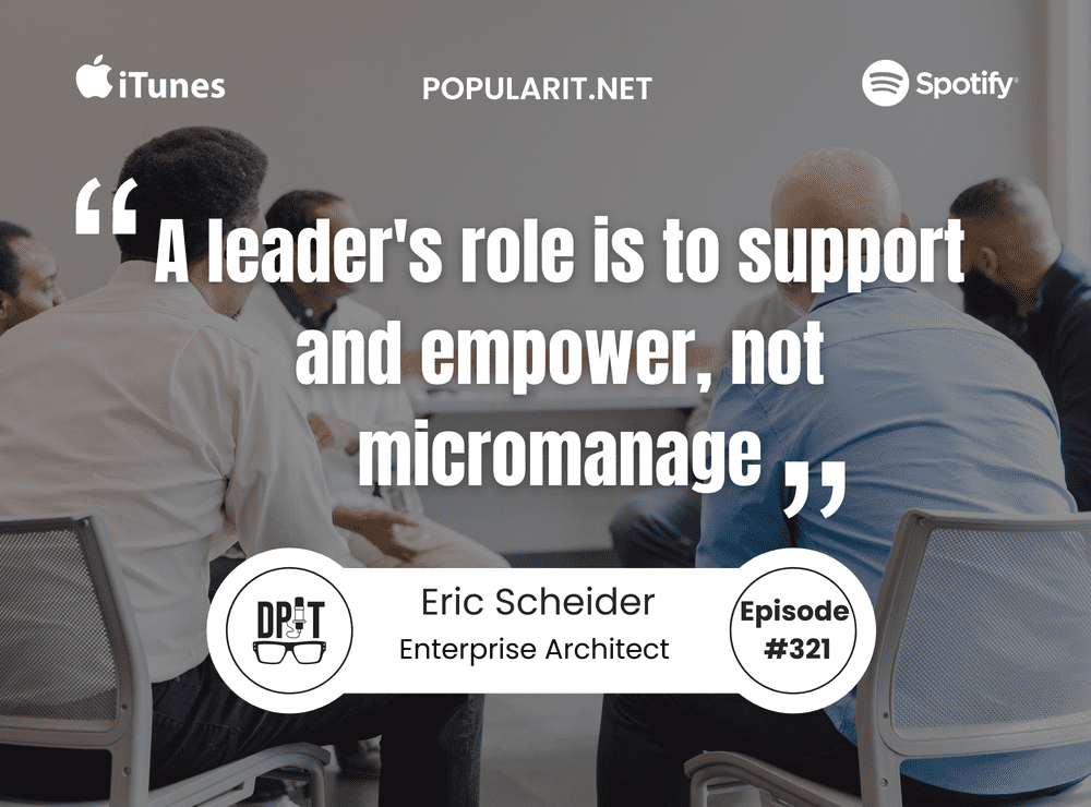 Eric Scheider on Enterprise Architecture and IT Leadership