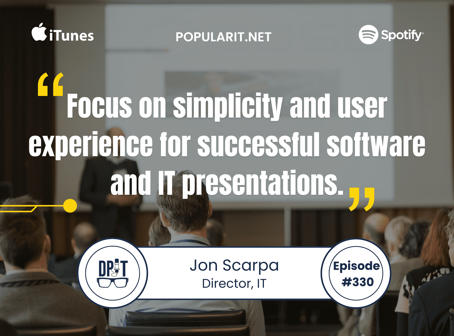 Jon Scarpa's Advice for Effective IT Communication and User Experience