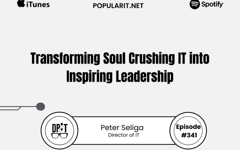 Transforming soul crushing IT, Peter Seliga digital transformation (1)